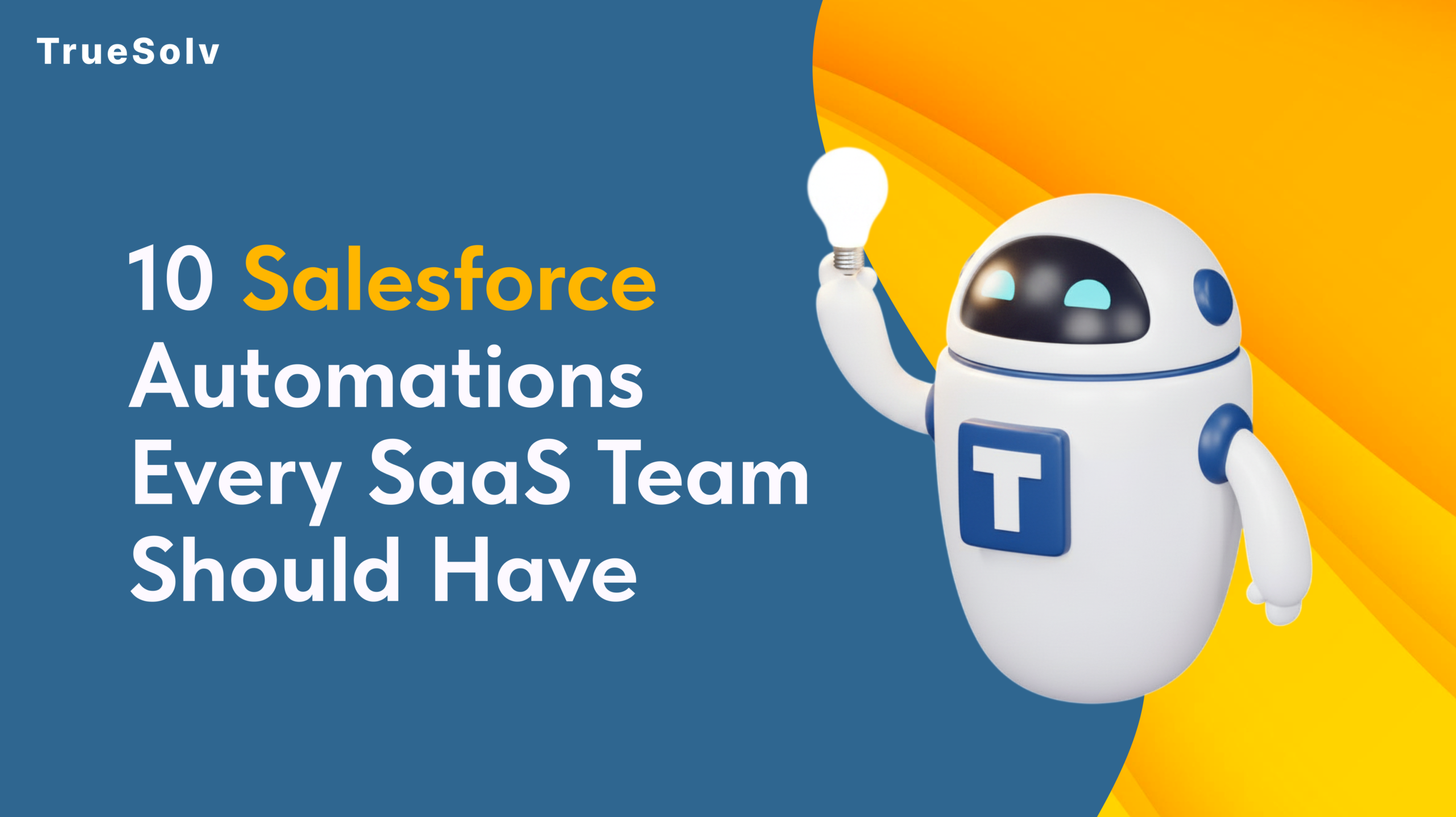 Salesforce automation for SaaS — ten workflow building blocks for revenue teams