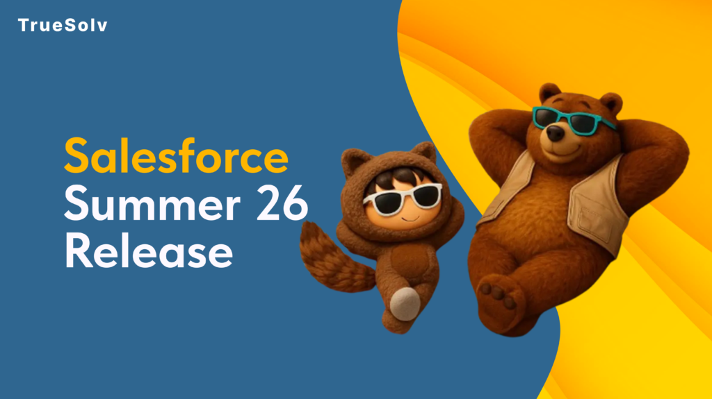 Salesforce Summer 26 release changes for admins β Agentforce Flow External Client Apps enforcement